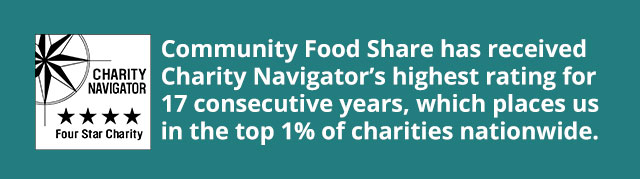 Charity Navigator’s logo and text that states: Community Food Share has received Charity Navigator’s highest rating for 15 consecutive years, which places us in the top one percent of charities nationwide. 
